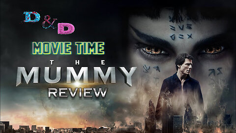 D&D Movie Time: The Mummy Review