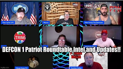 DEFCON 1 Patriot Roundtable Intel and Updates!!