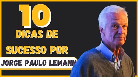 Jorge Paulo Lemann - 10 Segredos Do Sucesso De Lemann