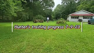 Hunter's training progress 7 9 23