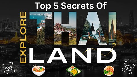 Unveiling Thailand's Best-Kept Secrets: Top 5 Escapades Await