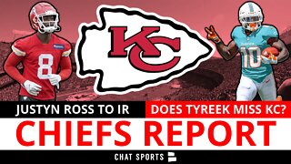 Chiefs Place WR Justyn Ross On IR + Does Tyreek Hill Regret Trade To Dolphins?