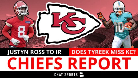 Chiefs Place WR Justyn Ross On IR + Does Tyreek Hill Regret Trade To Dolphins?
