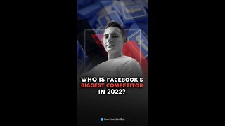 Who Is Facebook’s Biggest Competitor In 2022?