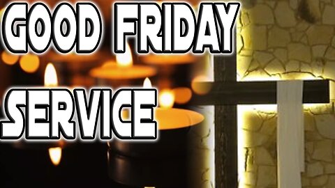 Good Friday service - 2024