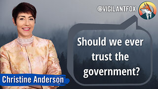 EU Politician: NEVER Trust Your Government