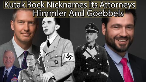 Kutak Rock Nicknames Its Attorneys Himmer And Goebbels