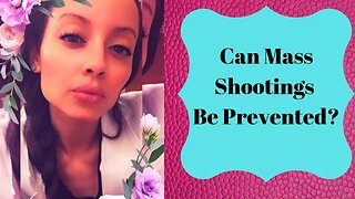 Can Mass Shootings Be Prevented?