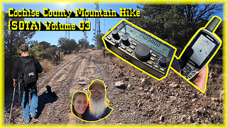 Cochise County Mountain Hike (SOTA) Volume 03