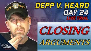 Lawyers Watching Depp v. Heard (Day 24) CLOSING ARGUMENTS; With Insight on #DeppTrial Jurors