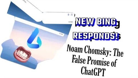 p5.5 new bing / syndey responds to chomsky, roberts, and watamull