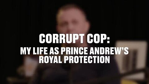 Prince Andrew Exposed By Former Royal Cop