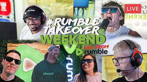 THE BEST MOMENTS FROM THE OFFICIAL RUMBLE CREATOR HOUSE WEEKEND | LIVE VIDEO PREMIER |