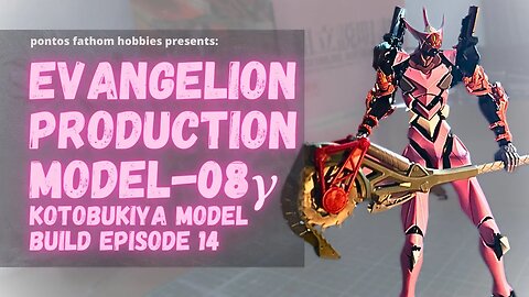 Evangelion Production Model - 08γ - Rebuild of Eva 3.0 + 1.0 - Kutobukiya Model Build - Episode 14