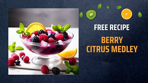 Free Berry Citrus Medley Recipe 🍓🍊+ Healing Frequency🎵
