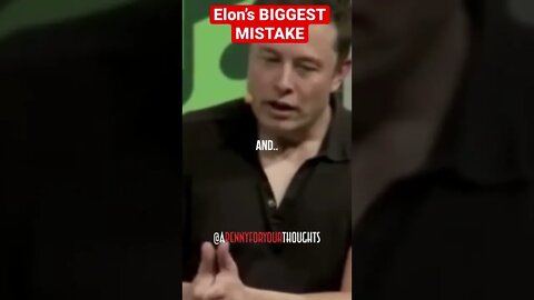 Elon Musk EXPLAINS his BIGGEST MISTAKE #shorts