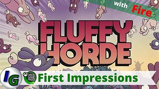 Fluffy Horde First Impression Gameplay on Xbox with Fire