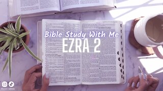 Bible Study Lessons | Bible Study Ezra Chapter 2 | Study the Bible With Me