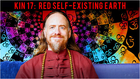 KIN 17: RED SELF-EXISTING EARTH (4 CABAN) JUNE 4 2022 | Mayan Tzolkin Calendar