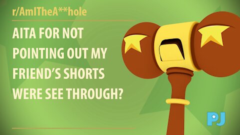 AITA for not pointing out my friend’s shorts were see through? | Judge Gavel's Raw Opinion