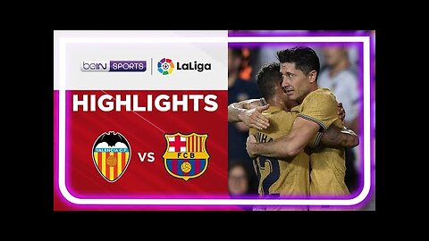Valencia 0 VS 1 Barcelona | LaLiga Match Highlights