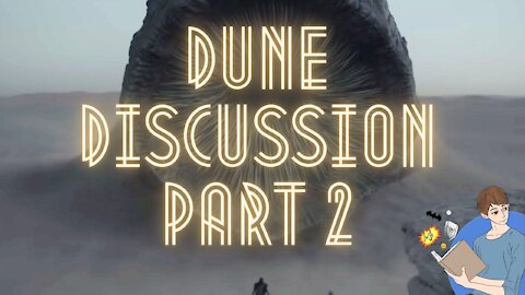 'Dune' Discussion Part 2