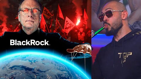 Andrew Tate Talk about BlockRock & Vanguard how they control the entire world