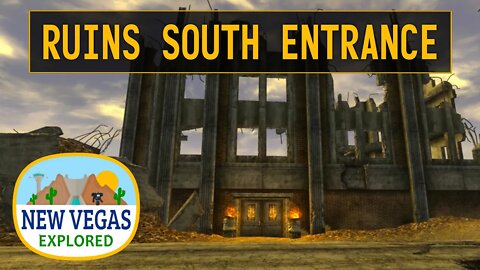 Fallout New Vegas | South Vegas Ruins South Entrance Explored