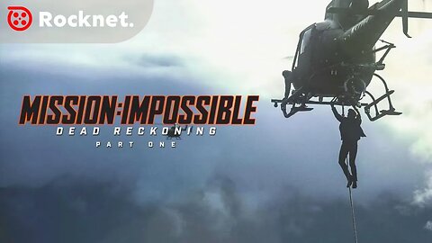 Mission: Impossible – Dead Reckoning Part One (2023 Movie) | Rocknet.