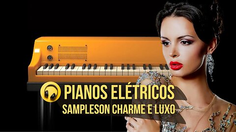 Sampleson Pianos Elétricos - Produção Musical