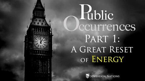 A Great Reset of Energy: Part 1 | Public Occurrences, Ep. 79