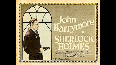 Sherlock Holmes (1922 film) - Directed by Albert Parker - Full Movie