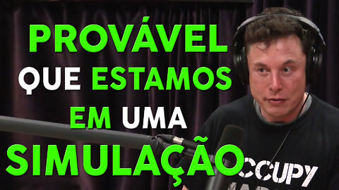 ELON MUSK NÃO DESCARTA A POSSIBILIDADE DE ESTARMOS VIVENDO EM UMA SIMULAÇÃO | LEGENDADO