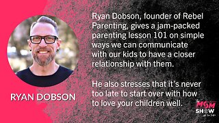 Ep. 4 - Phenomenal Parenting Tips Every Family Needs from Ryan Dobson