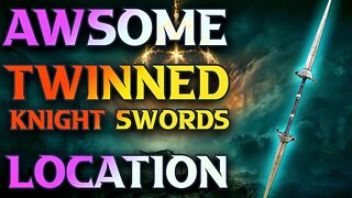 How To Get Twinned Knight Swords Location Elden Ring