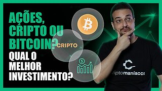 BITCOIN, AÇÕES OU ALTCOINS? DESCUBRA A ESTRATÉGIA PERFEITA