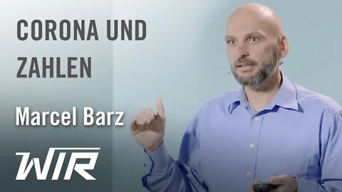 Marcel Barz: Corona und Zahlen – Werden uns die Corona-Zahlen neutral präsentiert?