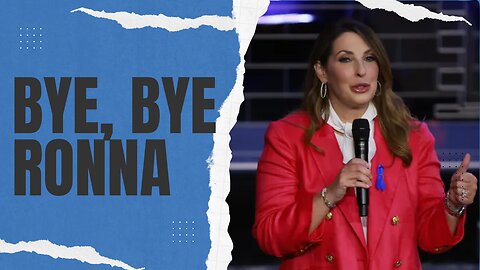 Ronna McDaniel Out at RNC Chair, Yet It Could Get Worse? | 02/07/24