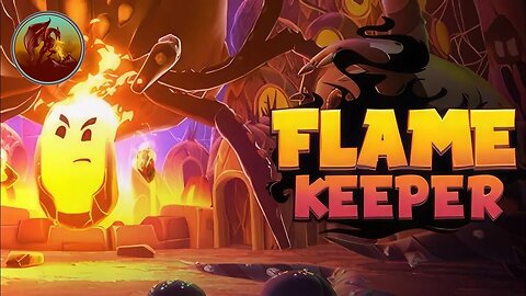 Flame Keeper | Keep Lighting The Way