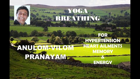 YOGA BREATHING EXERCISE FOR HYPERTENSION, HEART AILMENTS MEMORY & ENERGY