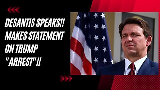 Watch and See What Florida Governor Ron Desantis Had to Say About a Possible "Arrest"...