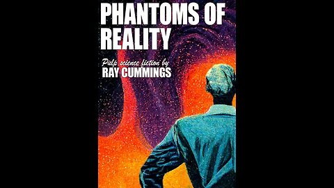 Phantoms of Reality by Ray Cummings - Audiobook