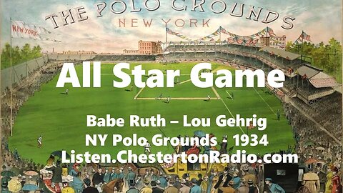 All-Star Baseball Game - Babe Ruth - Lou Gehrig - NY Polo Grounds 1934