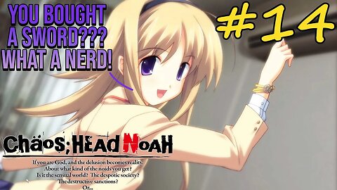 WE WENT ON A DI-SWORD QUEST! | Chaos;Head Noah Episode 14