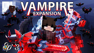 Vampire Expansion! Minecraft Bedrock - Ep 3