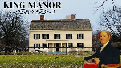 Tour of KING MANOR (Queens, NY)