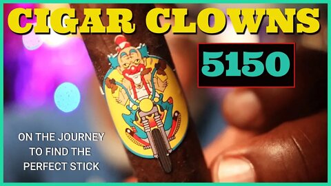 Cigar Clowns 5150 Cigar Review | #leemack912 (S08 E88)