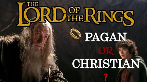 Lord Of The Rings: The Hidden Religious Themes