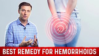 Hemorrhoids Treatment – Best Remedy & Cure For Hemorrhoids by Dr.Berg