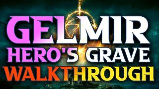 Gelmir Hero's Grave Walkthrough Elden Ring - (Mt. Gelmir)